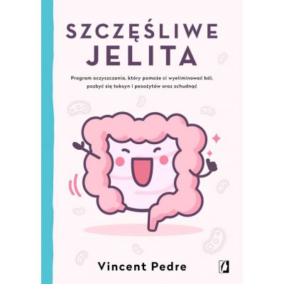 Szczęśliwe Jelita Vincent Pedre - 9788366234932.jpg
