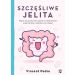 Szczęśliwe Jelita Vincent Pedre