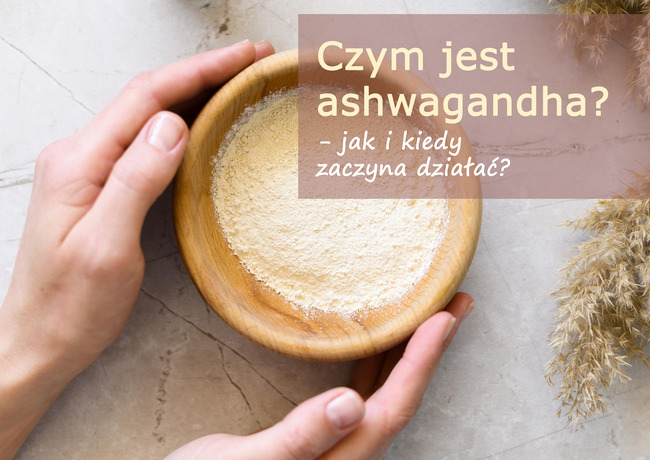 czym_jest_ashwagandha_(1).jpg